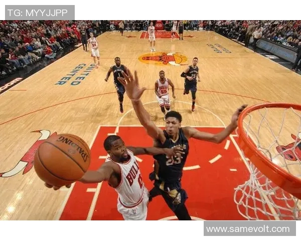 NBA公牛对阵鹈鹕精彩直播回顾与赛后分析全方位解读